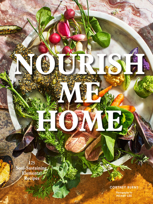 Title details for Nourish Me Home by Cortney Burns - Available